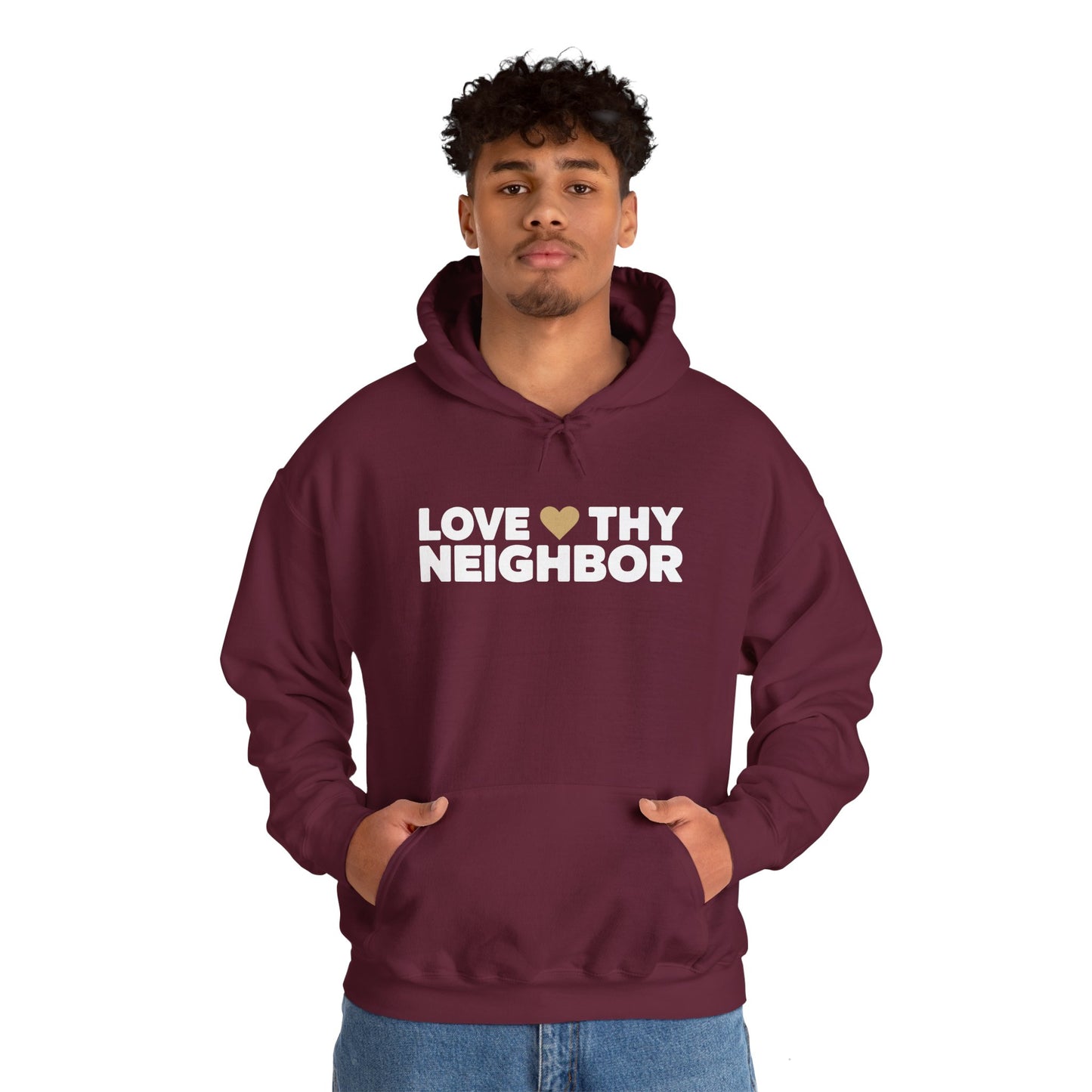 “Love Thy Neighbor” Unisex Heavy Blend™ Hooded Sweatshirt