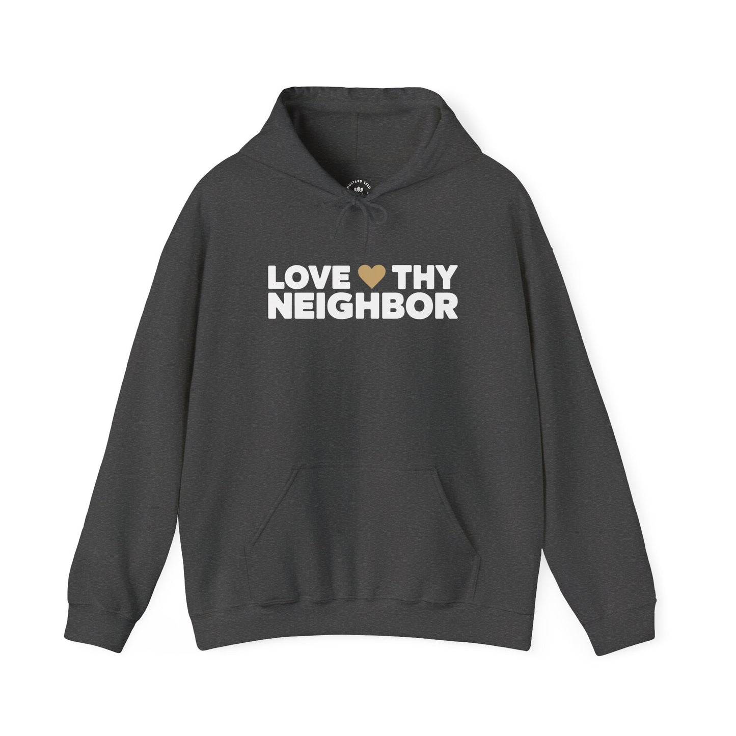 “Love Thy Neighbor” Unisex Heavy Blend™ Hooded Sweatshirt