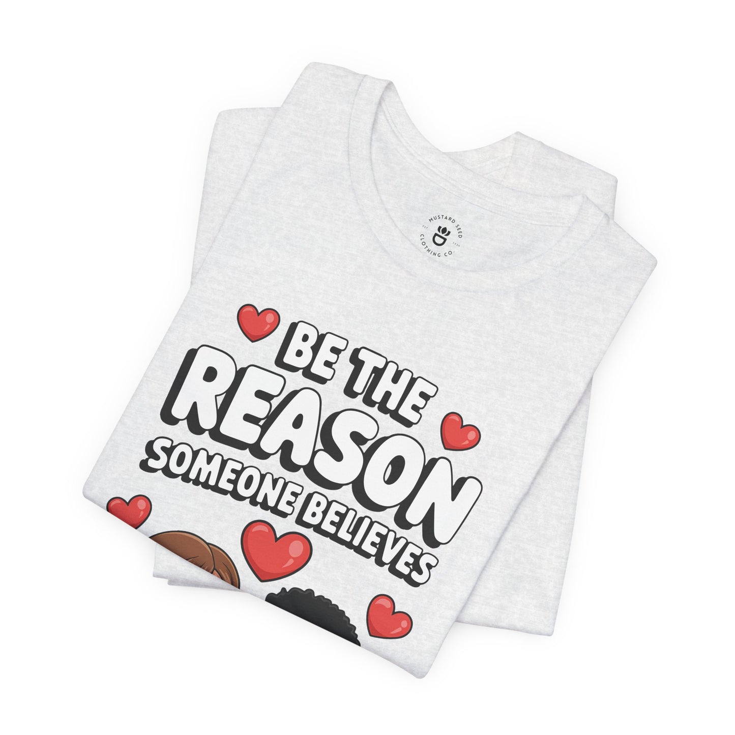 "Be The Reason" Women's Jersey Short Sleeve Tee