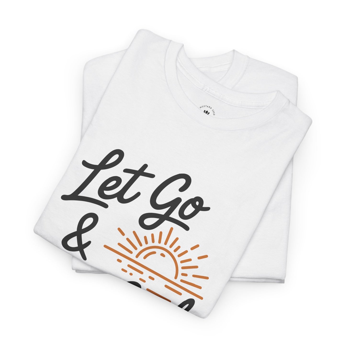 "Let Go & Let God" Unisex Heavy Cotton Tee