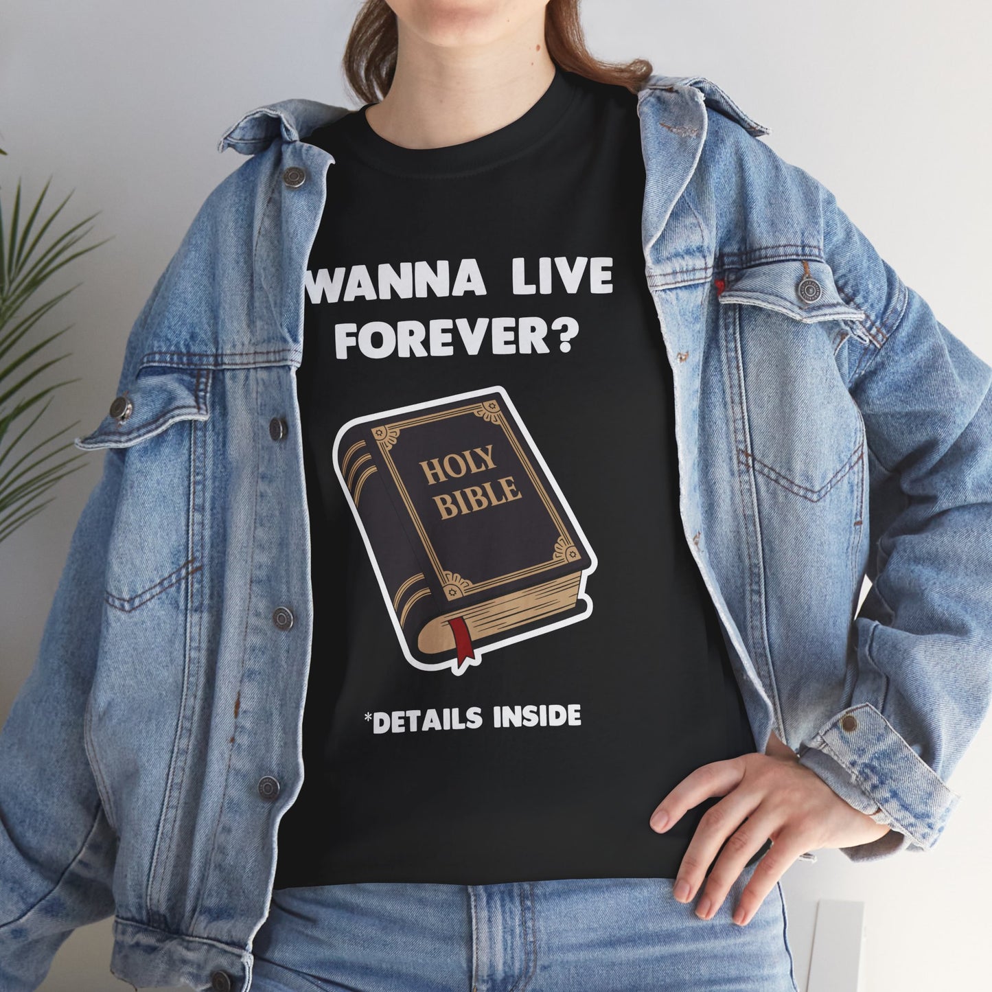 "Wanna Live Forever?" Unisex Heavy Cotton Tee