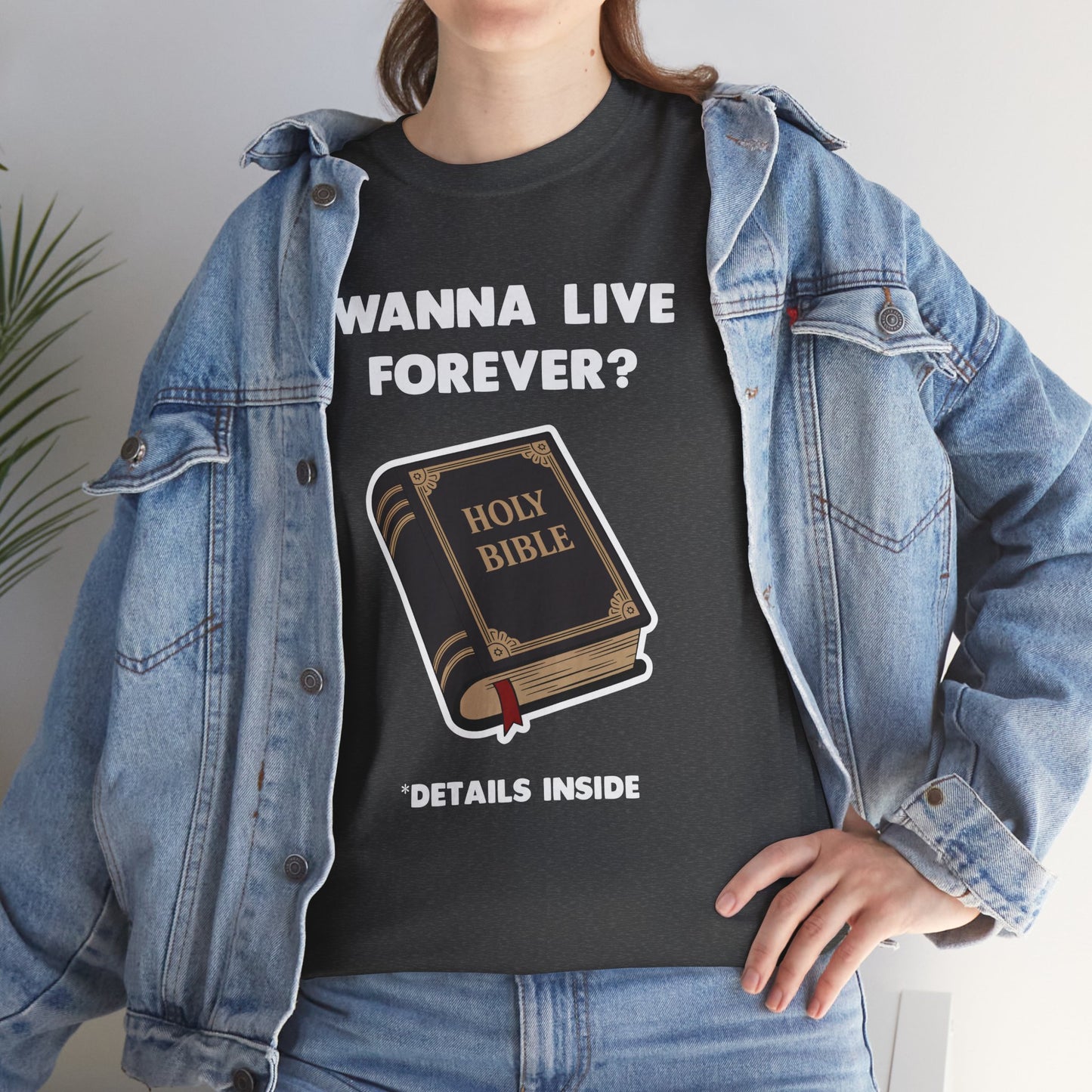"Wanna Live Forever?" Unisex Heavy Cotton Tee