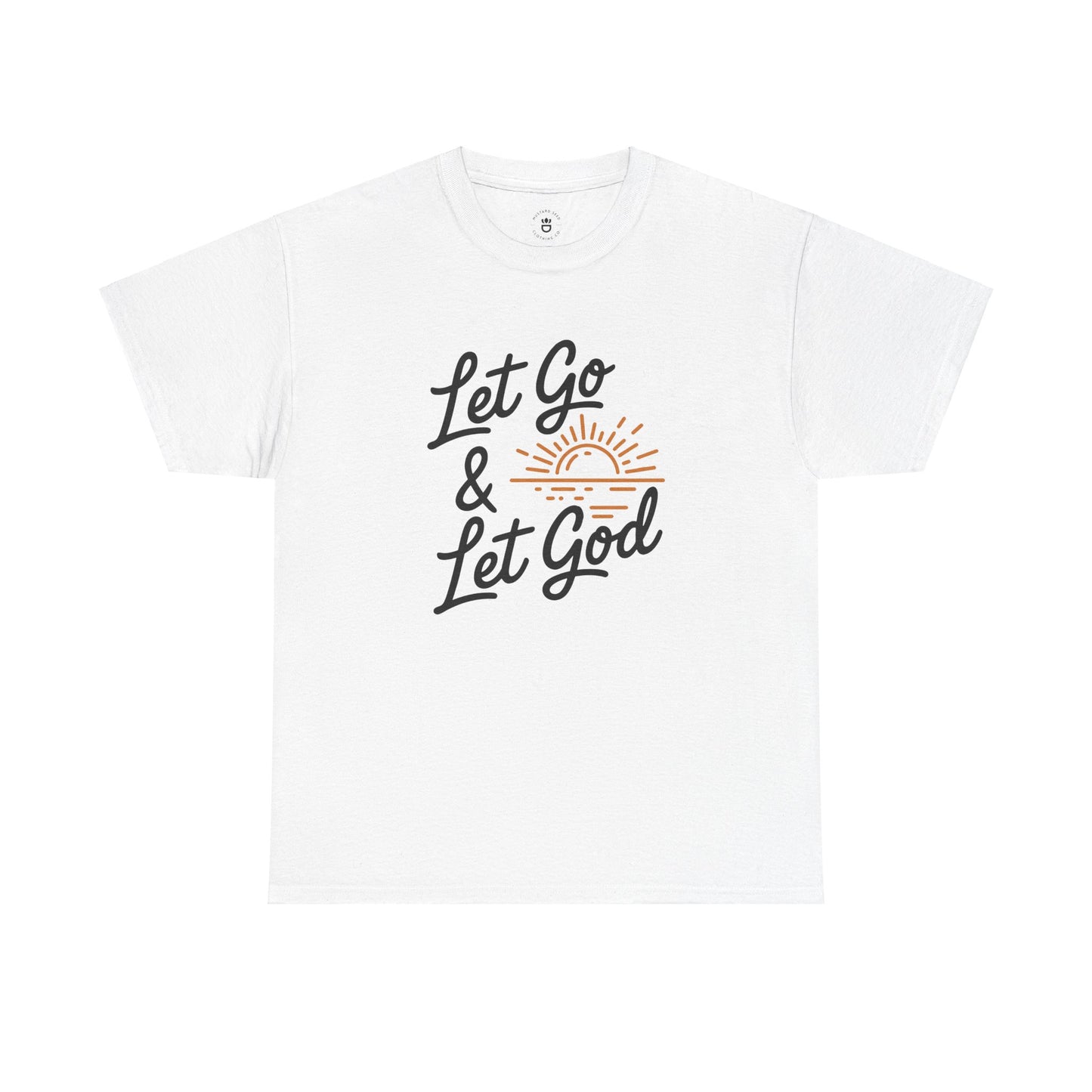 "Let Go & Let God" Unisex Heavy Cotton Tee