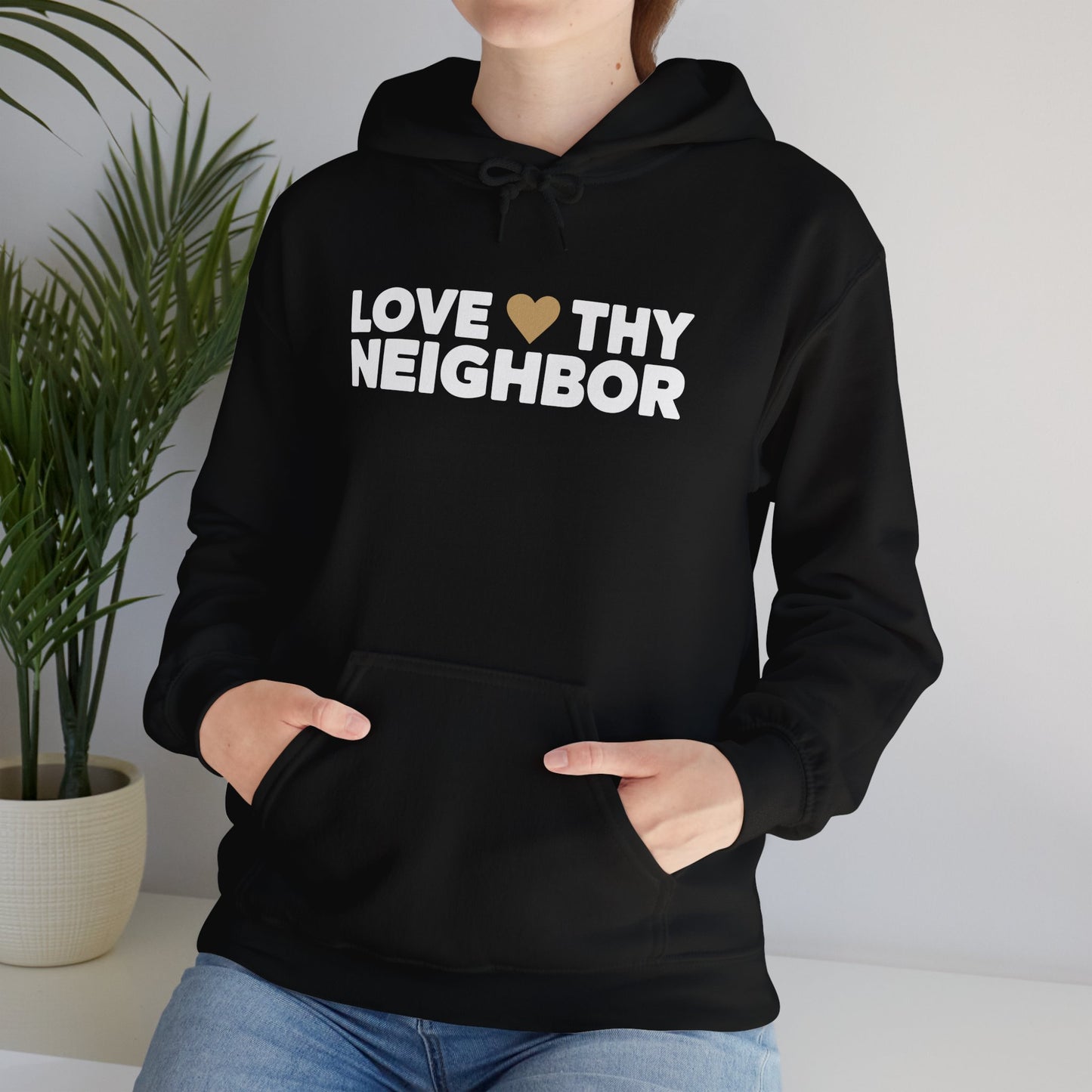 “Love Thy Neighbor” Unisex Heavy Blend™ Hooded Sweatshirt