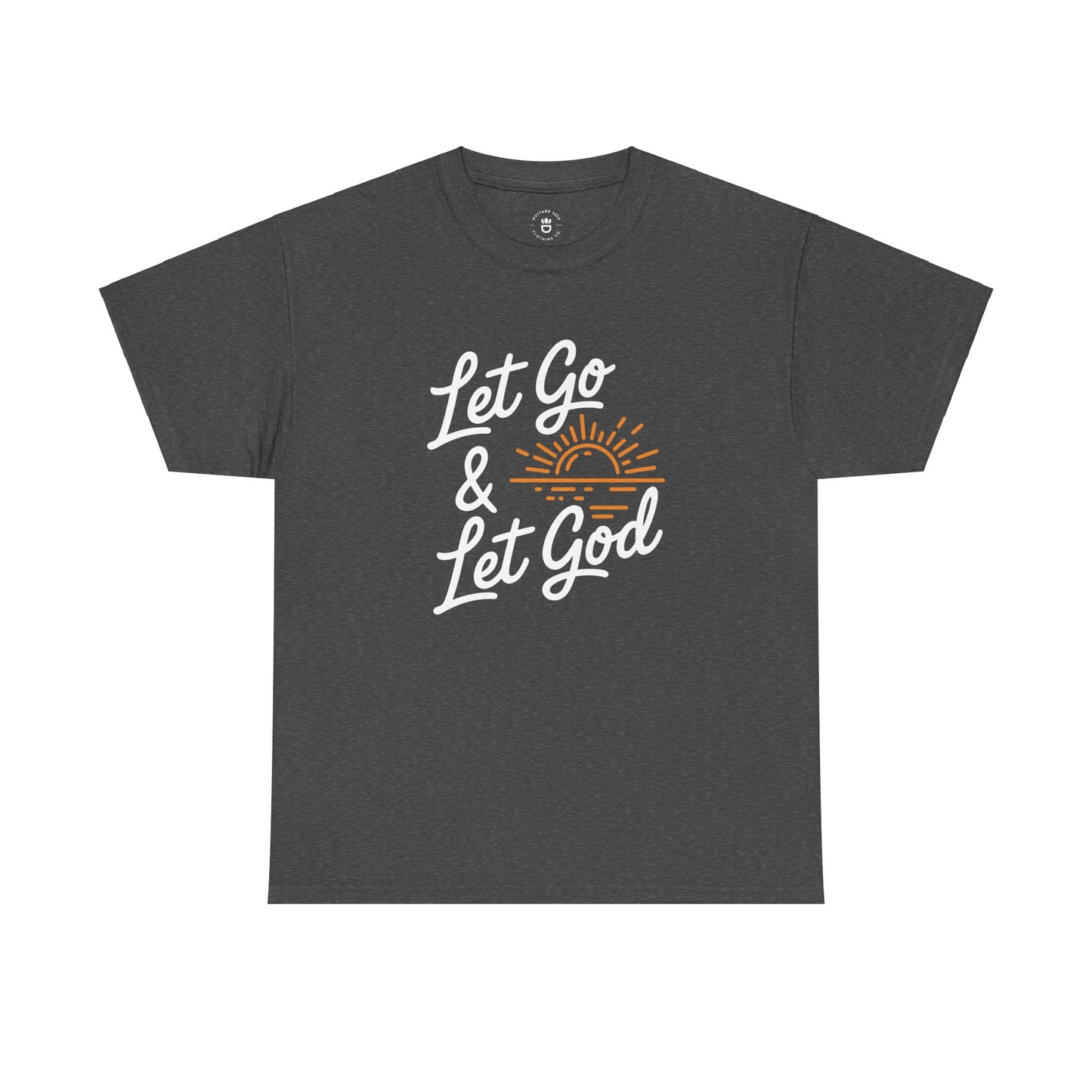 "Let Go & Let God" Unisex Heavy Cotton Tee