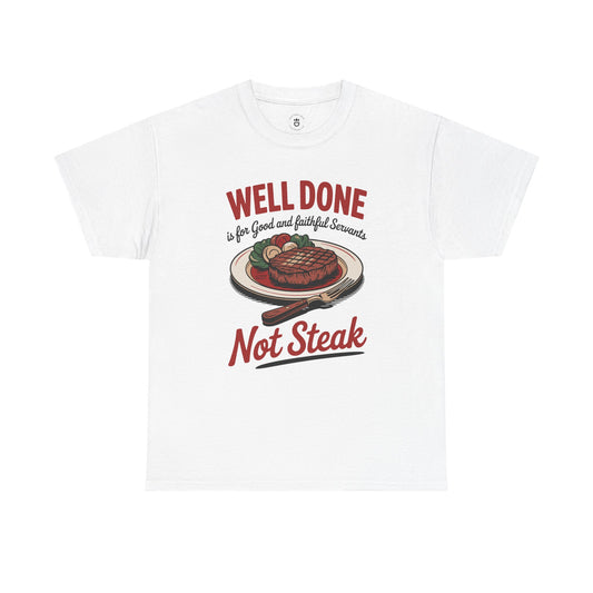 "Well Done" Unisex Heavy Cotton Tee
