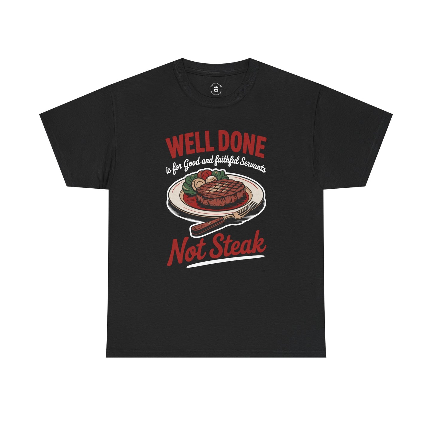 "Well Done" Unisex Heavy Cotton Tee
