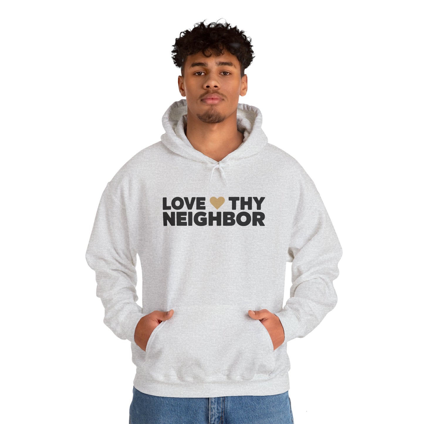“Love Thy Neighbor” Unisex Heavy Blend™ Hooded Sweatshirt