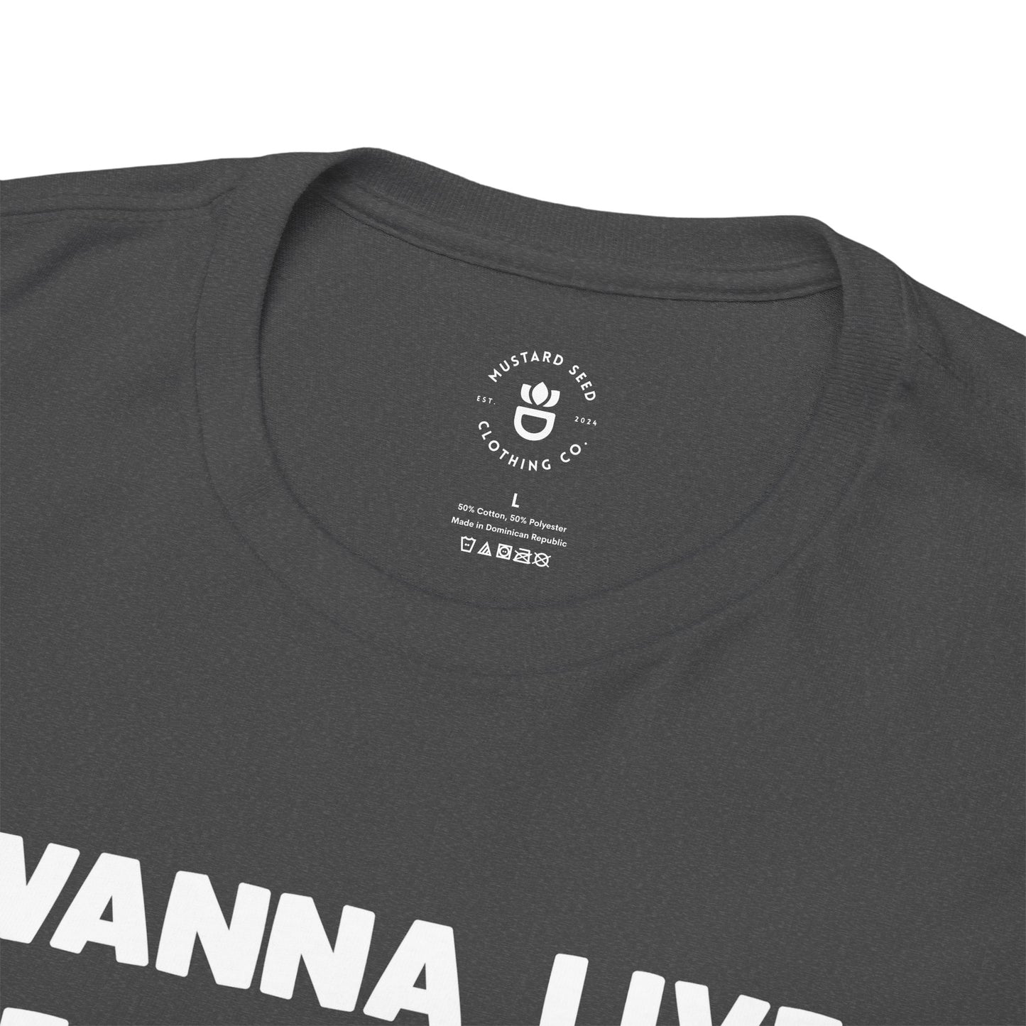 "Wanna Live Forever?" Unisex Heavy Cotton Tee