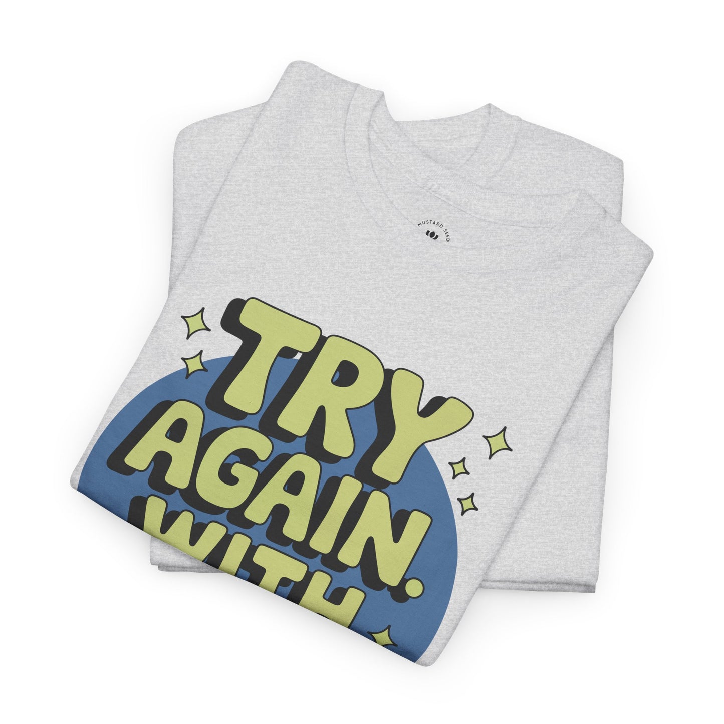 "Try Again" Unisex Heavy Cotton Tee