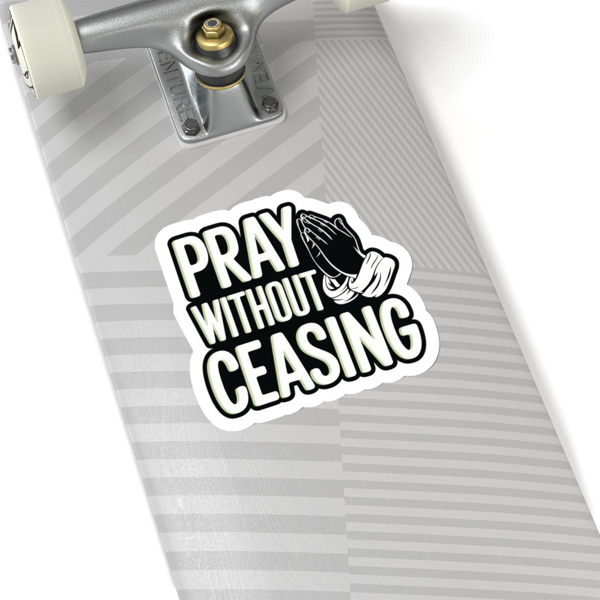 Pray Without Ceasing Sticker