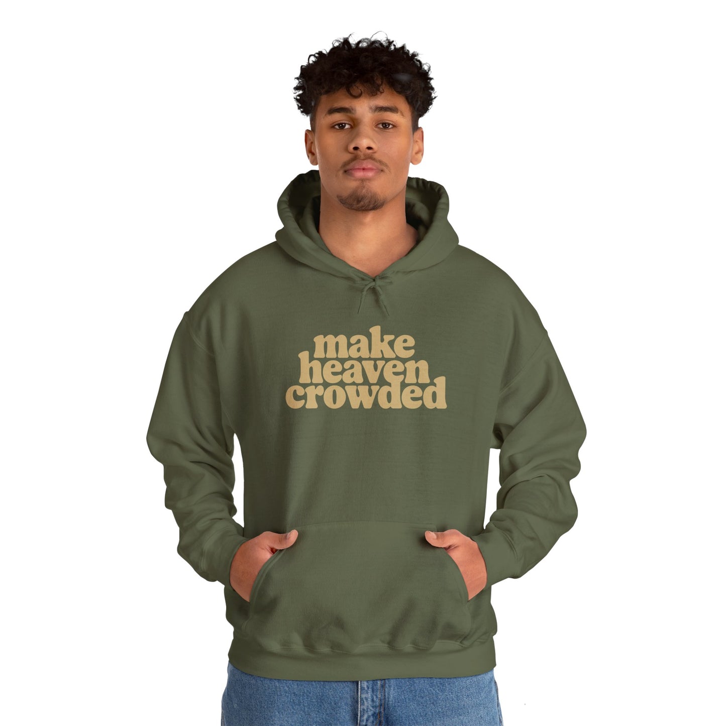 “Make Heaven Crowded” Unisex Heavy Blend™ Hooded Sweatshirt
