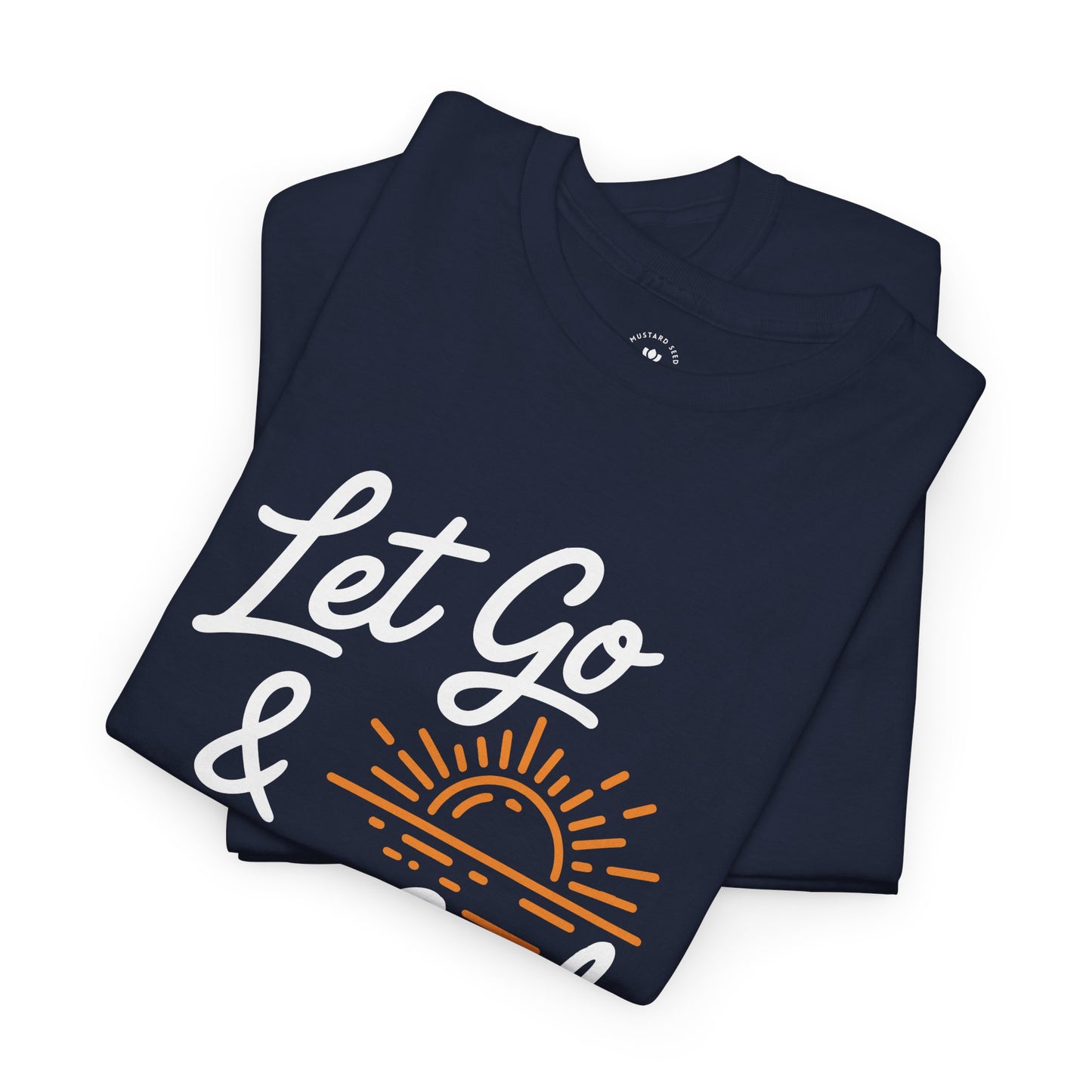 "Let Go & Let God" Unisex Heavy Cotton Tee