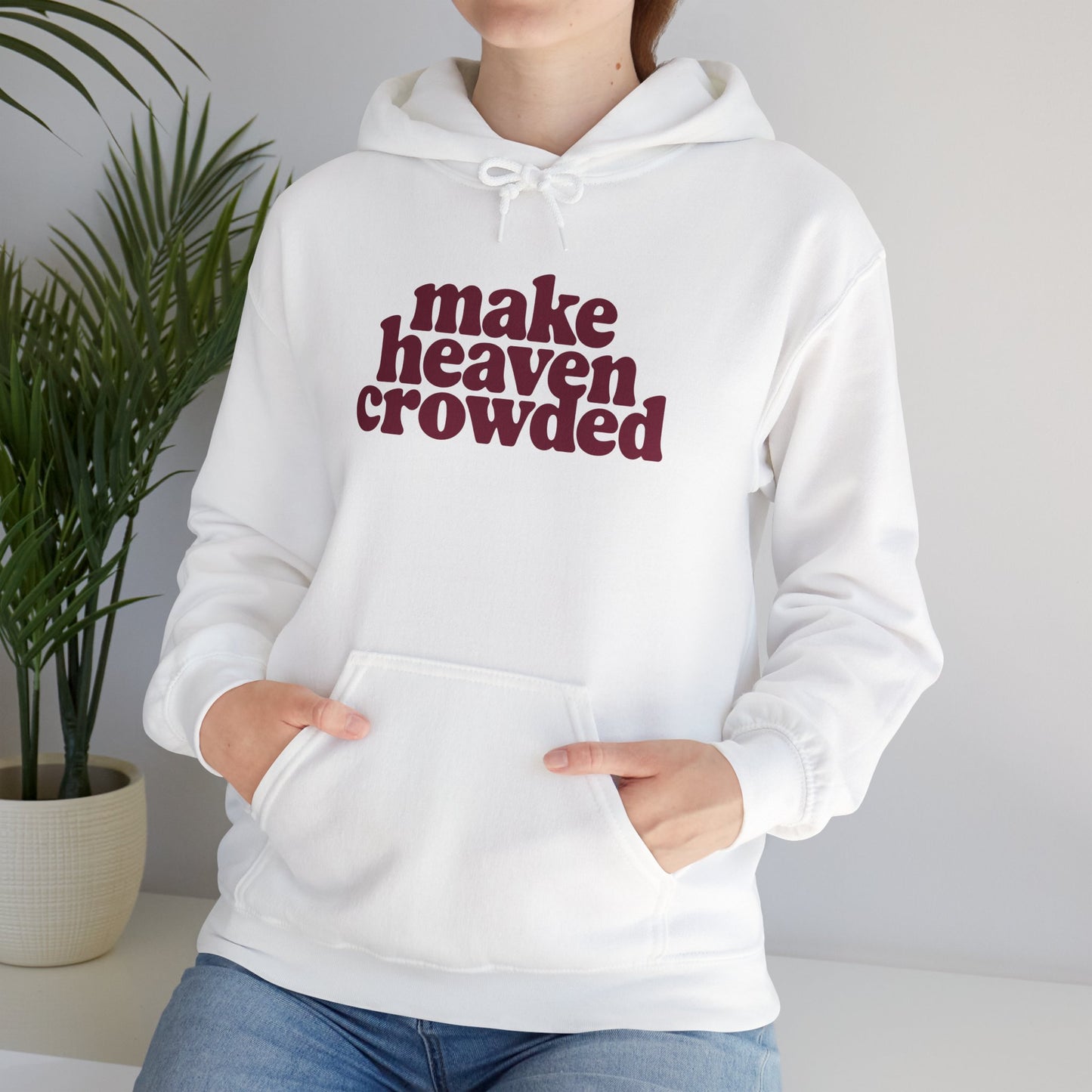 “Make Heaven Crowded” Unisex Heavy Blend™ Hooded Sweatshirt
