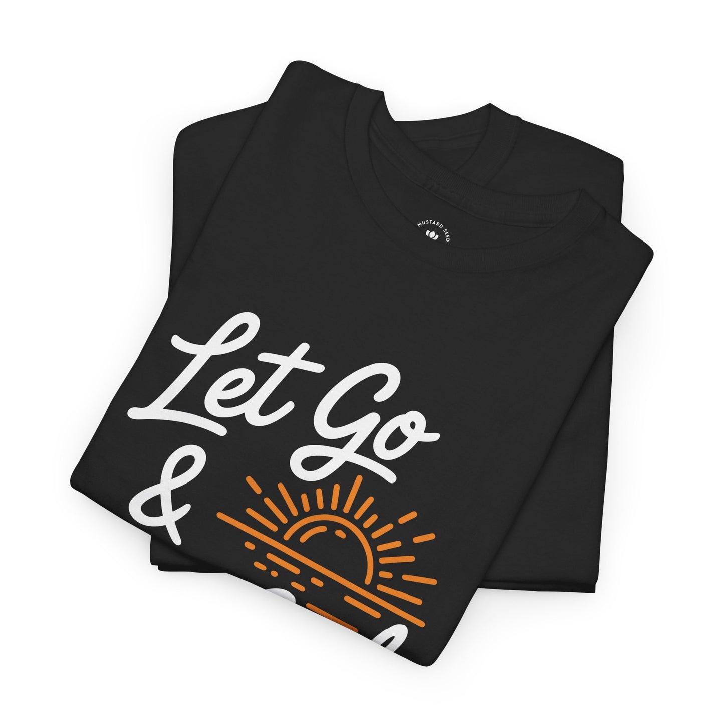 "Let Go & Let God" Unisex Heavy Cotton Tee