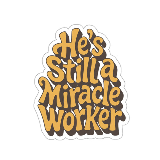 Miracle Worker Sticker